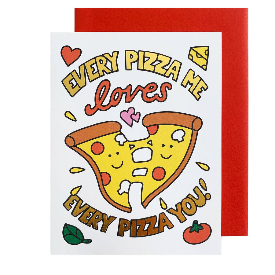 'Every Pizza Me' Love Card