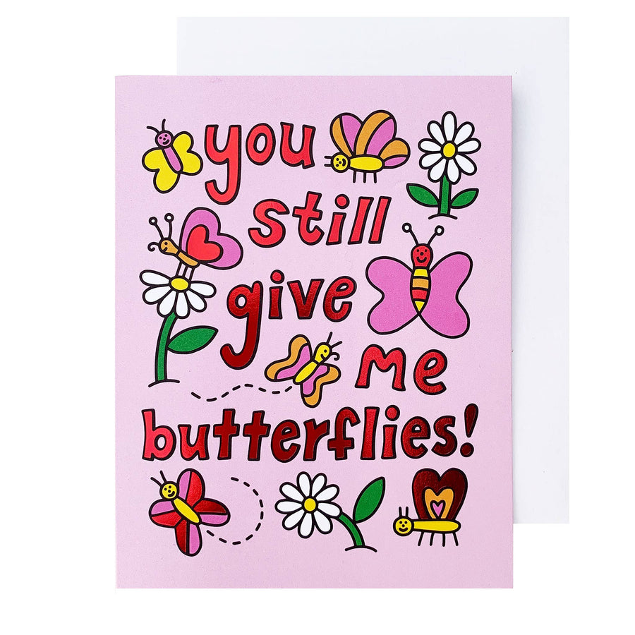 'You Still Give Me Butterflies' Card