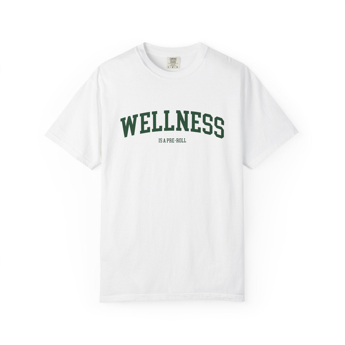 'Wellness is a Pre-Roll' Crewneck T-Shirt