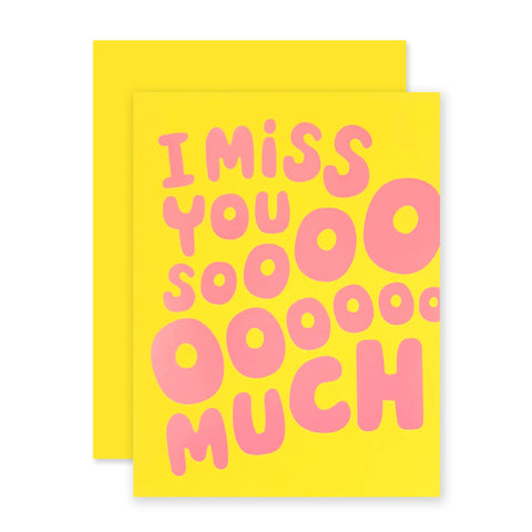 'I Miss you Sooo Much' Card