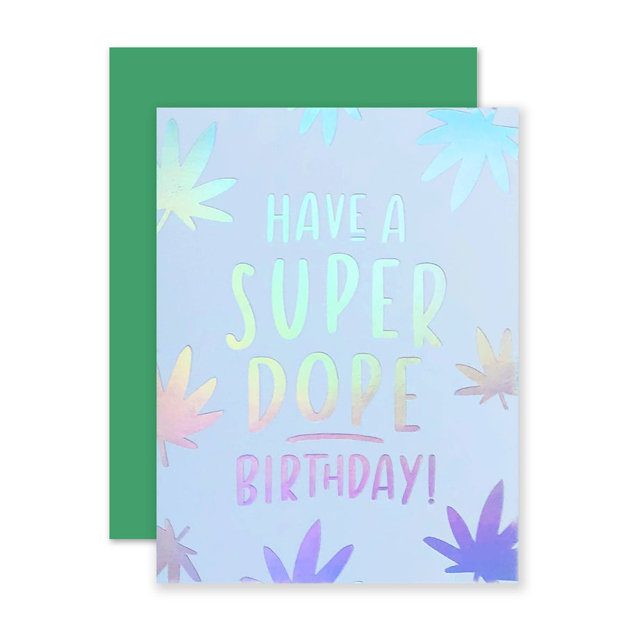 'Have a Dope Birthday' Card